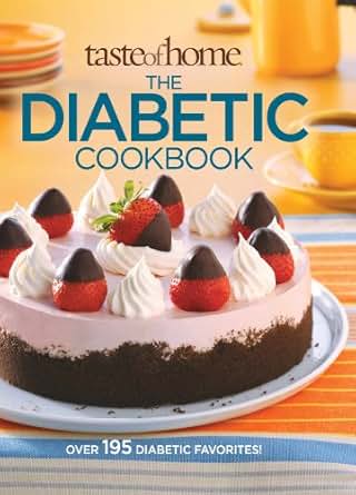 The Diabetic Cookbook - Kindle edition by Taste of Home ...