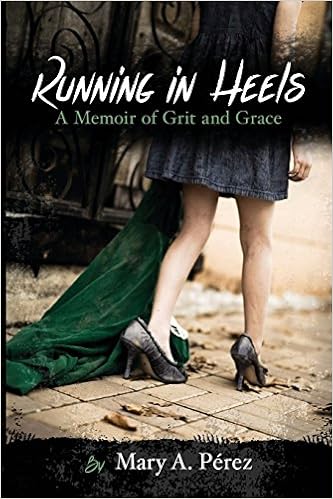Amazoncom Running In Heels A Memoir Of Grit And Grace - 