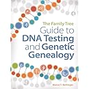 The Family Tree Guide to DNA Testing and Genetic Genealogy