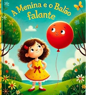 Livro A Menina e o Balão Falante