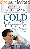 Cold Calling Techniques (That Really Work!)