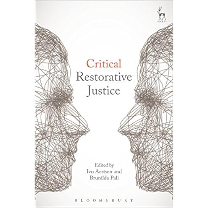 Critical Restorative Justice Critical Restorative Justice