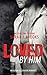 Billionaire Romance: LOVED by Him: A Bad Boy Billionaire Romance (USED by Him - Series Book 5)