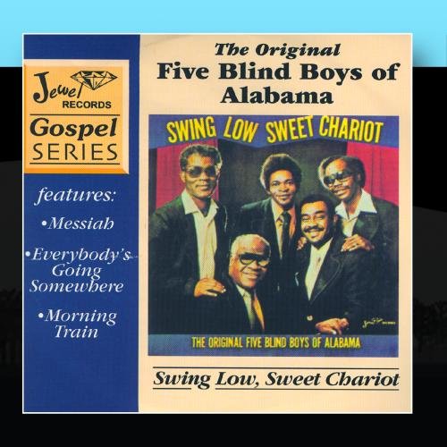 The Blind Boys Of Alabama - Swing Low, Sweet Chariot - Zortam Music