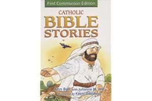 Catholic Bible Stories: First Communion Edition