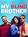 My Blind Brother