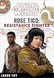 Star Wars The Last Jedi: Rose Tico: Resistance