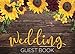 Wedding Guest Book: Rustic Sunflower Burgundy Floral by 