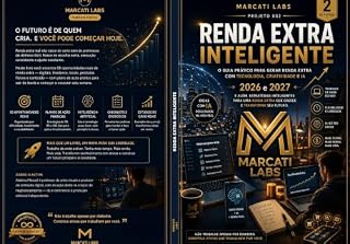 Livro Renda Extra Inteligente: 50 Formas Reais de Ganhar Dinheiro em 2026: Construa fontes alternadas e sustentáveis de renda sem complicações