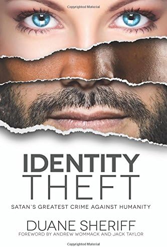 Identity Theft: Satan's Greatest Crime Against Humanity
