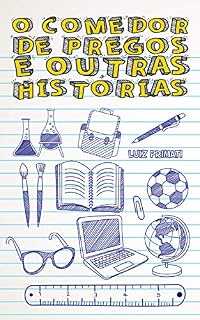 Livro O Comedor de Pregos e Outras Histórias