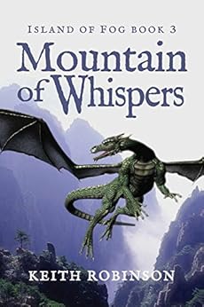 Mountain Of Whispers Island Of Fog Book 3 Kindle