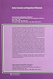 Image de Safety Evaluation and Regulation of Chemicals: Impact of Regulation - Improvement of Methods 2nd International Conference, Cambridge, Mass., October .