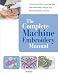 The Complete Machine Embroidery Manual by 
