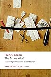 Francis Bacon: The Major Works (Oxford World's Classics)