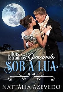 Livro Dois Estranhos Dançando Sob a Lua