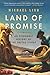 Land of Promise: An Economic History of the United States - Book by Michael Lind
