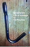 Brethren, life in bondage. Book 21 (Brethren life in bondage)