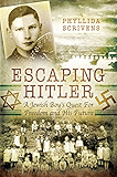 Escaping Hitler: A Jewish Boy's Quest for Freedom and His Future
