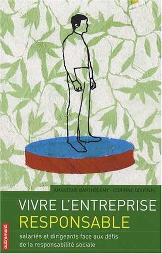 Vivre l'entreprise responsable