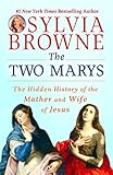 The Two Marys: The Hidden History of the Mother and