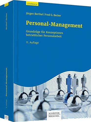 Personal Management Grundzuge Fur Konzeptionen Betrieblicher Personalarbeit Berthel Jurgen Becker Fred G 9783791037370 Amazon Com Books
