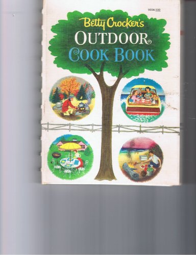 Betty Crocker's Outdoor Cook Book by Betty Crocker (Hardcover)