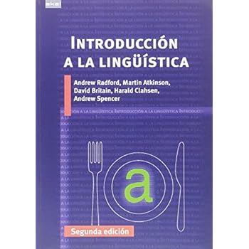 Introducción a la Lingüística: Segunda Edición