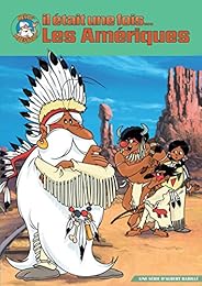 Il Était Une Fois ...Les Amériques - Intégrale