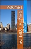 Rental Yields, Volume 1