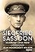 Siegfried Sassoon: Soldier, Poet, Lover, Friend