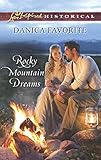 Rocky Mountain Dreams (Love Inspired Historical) by Danica Favorite