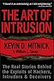 The Art of Intrusion: The Real Stories Behind the Exploits of Hackers, Intruders and Deceivers