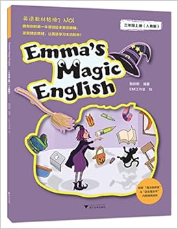 Emma S Magic English 爱玛的魔法英语 三年级上册 人教版 施新新 Amazon Com Books