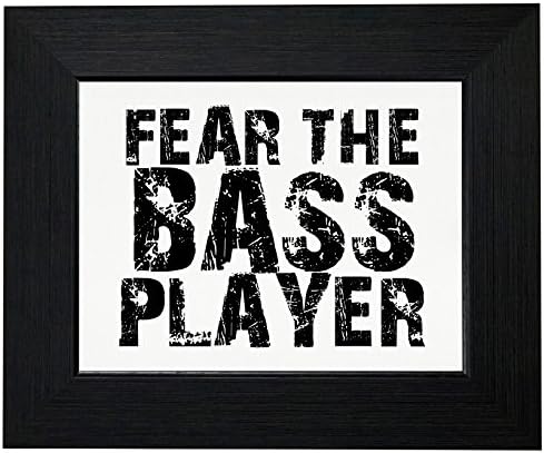 Royal Prints Hilarious Fear The Bass Player Guitar Graphic Framed Print Poster Wall or Desk Mount Options