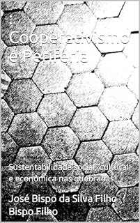 Livro : Cooperativismo e Periferia: Sustentabilidade social, cultural e econômica nas quebradas