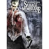 Savage Membrane: A Cal McDonald Mystery