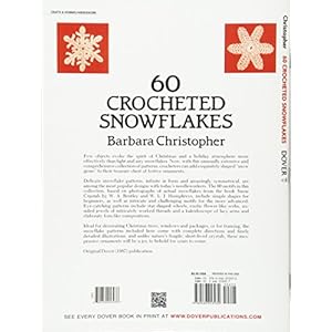 60 Crocheted Snowflakes (Dover Knitting, Crochet, Tatting, Lace)