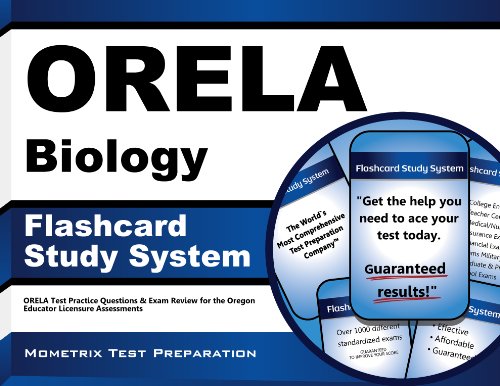 ORELA Biology Flashcard Study System: ORELA Test Practice Questions & Exam Review for the Oregon Educator Licensure Assessments (Cards)