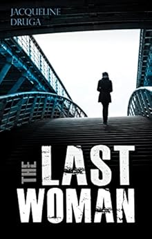 The Last Woman by [Druga, Jacqueline]