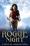 Rogue Night (Robin of Larkspur Book 2) by Melinda Kucsera