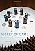 Works of Game (Playful Thinking)