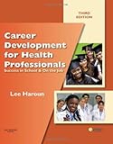 Career Development for Health Professionals: Success in School & on the Job, 3e