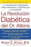 La Revolucion Diabetica del Dr. Atkins: El