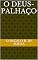 Livro O deus-palhaço