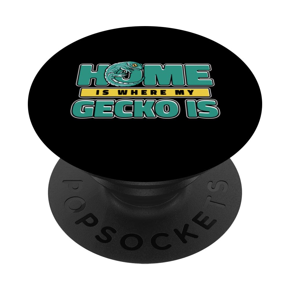 Home Is Where My Gecko Is Crested Lizard Leopard Gecko PopSockets Swappable PopGrip