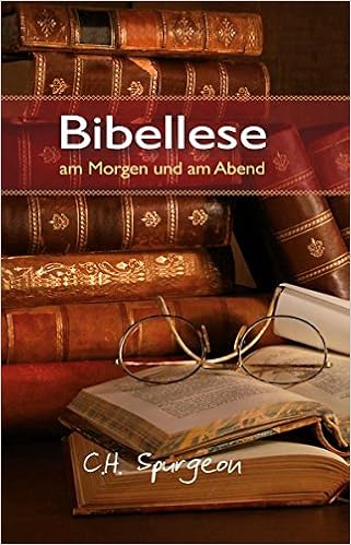 Bibellese Am Morgen Und Am Abend Andachten Fur Jeden Morgen Und Abend Amazon De Spurgeon Charles H Bucher