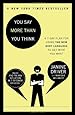 You Say More Than You Think: Use the New Body Language to Get What You Want!, The 7-Day Plan