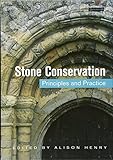 Stone Conservation: Principles and Practice by
