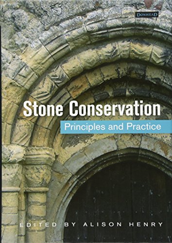 Stone Conservation: Principles and Practice by 